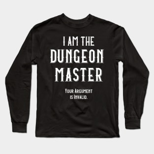 I am the Dungeon Master Long Sleeve T-Shirt